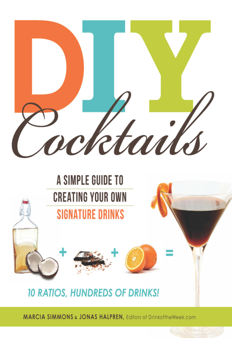 DIY Cocktails: A simple guide to creating your own signature drinks - FULL INSTANT DOWNLOAD | PDF DOCX EPUB