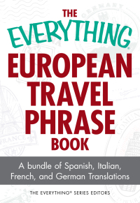 Cover image: The Everything European Travel Phrase Book 9781440512582