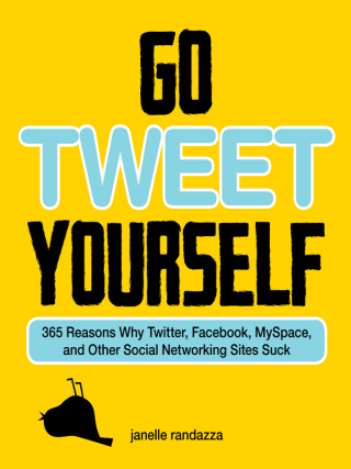 Cover image: Go Tweet Yourself 9781440503665