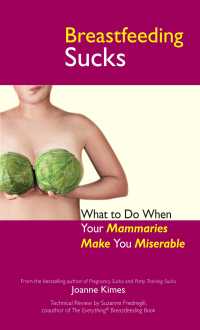Cover image: Breastfeeding Sucks 9781593376284