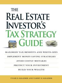 Cover image: The Real Estate Investor's Tax Strategy Guide 9781598697605
