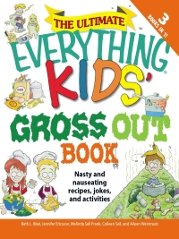 Cover image: The Ultimate Everything Kids' Gross Out Book 9781605501000