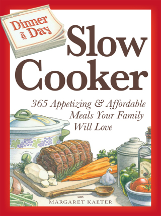 Cover image: Dinner a Day Slow Cooker 9781598696165