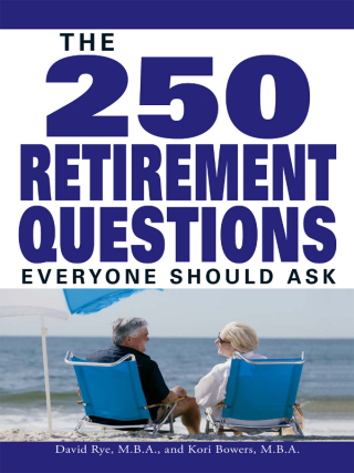 Cover image: The 250 Retirement Questions Everyone Should Ask 9781598692105