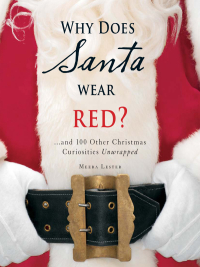Cover image: Why Does Santa Wear Red? 9781598694574