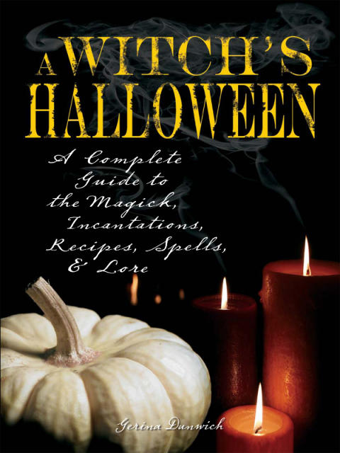 Witch's Halloween: A Complete Guide to the Magick, Incantations, Recipes, Spells, and Lore - FULL INSTANT DOWNLOAD | PDF DOCX EPUB