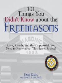 Cover image: 101 Things You Didn't Know About The Freemasons 9781598693195