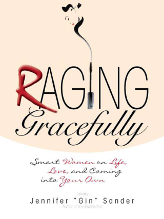 Cover image: Raging Gracefully 9781593376215