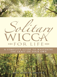 Cover image: Solitary Wicca For Life 2nd edition 9781593373535