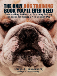 Cover image: The Only Dog Training Book You'll Ever Need 9781593370152