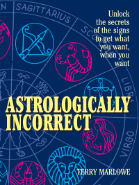 Cover image: Astrologically Incorrect 9781440586422
