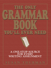 Cover image: The Only Grammar Book You'll Ever Need 2nd edition 9781580628556