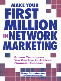 Cover image: Make Your First Million In Network Marketing 9781580624824