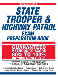 Cover image: Norman Hall's State Trooper & Highway Patrol Exam Preparation Book 9781580620772