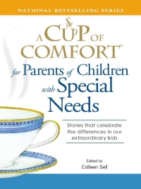 Cover image: A Cup of Comfort for Parents of Children with Special Needs 9781605500881
