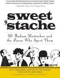 Cover image: Sweet 'stache 9781440501449