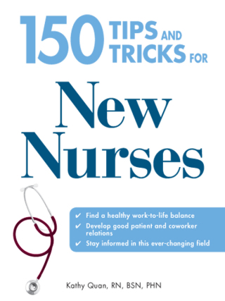 Cover image: 150 Tips and Tricks for New Nurses 9781598697766