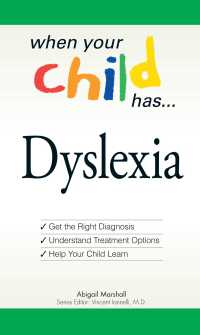 Cover image: When Your Child Has . . . Dyslexia 9781598696776