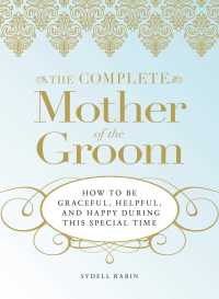 Cover image: The Complete Mother of the Groom 9781598695465