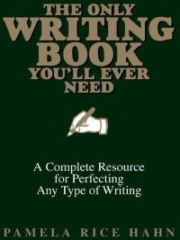 Cover image: The Only Writing Book You'll Ever Need 9781593372743