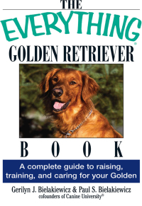 Cover image: The Everything Golden Retriever Book 9781593370473