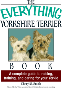 Cover image: The Everything Yorkshire Terrier Book 9781593374235