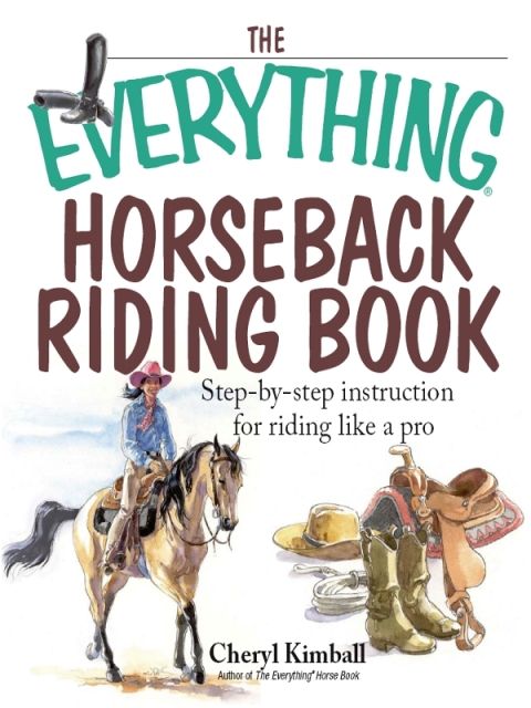 The Everything Horseback Riding Book: Step-by-step Instruction to Riding Like a Pro - FULL INSTANT DOWNLOAD | PDF DOCX EPUB
