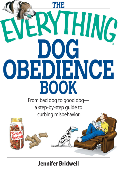The Everything Dog Obedience Book: From Bad Dog to Good Dog - FULL INSTANT DOWNLOAD | PDF DOCX EPUB