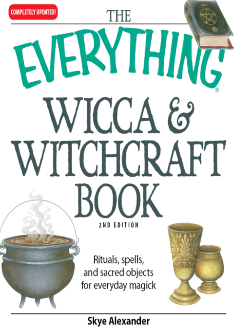 The Everything Wicca and Witchcraft Book: Rituals, spells, and sacred objects for everyday magick, 2nd Edition - FULL INSTANT DOWNLOAD | PDF DOCX EPUB