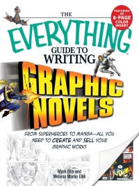 Cover image: The Everything Guide to Writing Graphic Novels 9781598694512