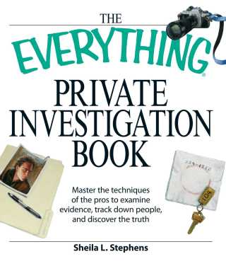 Cover image: The Everything Private Investigation Book 9781598695359