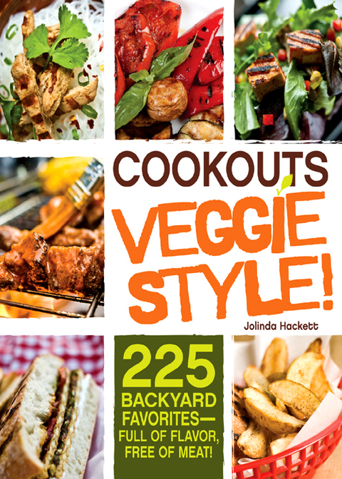 Cookouts Veggie Style!: 225 Backyard Favorites - Full of Flavor, Free of Meat - FULL INSTANT DOWNLOAD | PDF DOCX EPUB