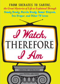 Cover image: I Watch, Therefore I Am 9781440512414