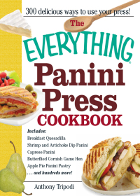 Cover image: The Everything Panini Press Cookbook 9781440527692