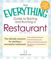 Cover image: The Everything Guide to Starting and Running a Restaurant 2nd edition 9781440526855