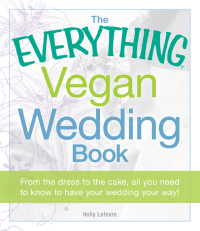 Cover image: The Everything Vegan Wedding Book 9781440527869