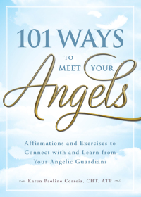 Cover image: 101 Ways to Meet Your Angels 9781440529818
