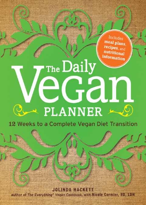 The Daily Vegan Planner: Twelve Weeks to a Complete Vegan Diet Transition - FULL INSTANT DOWNLOAD | PDF DOCX EPUB