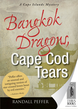 Cover image: Bangkok Dragons, Cape Cod Tears 9781440553875