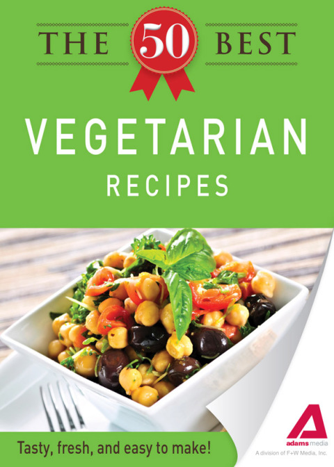 The 50 Best Vegetarian Recipes: Tasty, fresh, and easy to make! - FULL INSTANT DOWNLOAD | PDF DOCX EPUB