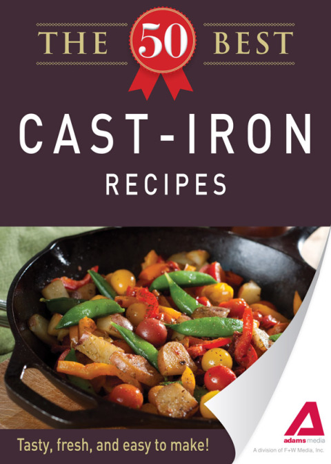 The 50 Best Cast-Iron Recipes: Tasty, fresh, and easy to make! - FULL INSTANT DOWNLOAD | PDF DOCX EPUB
