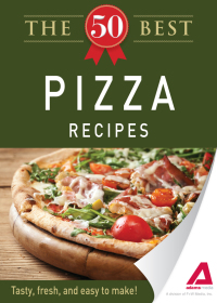 Cover image: The 50 Best Pizza Recipes 9781440534270