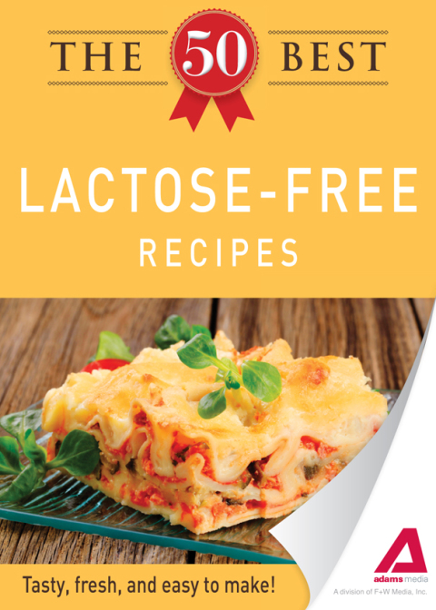 The 50 Best Lactose-Free Recipes: Tasty, fresh, and easy to make! - FULL INSTANT DOWNLOAD | PDF DOCX EPUB