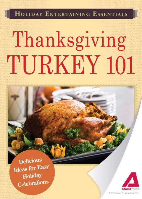 Holiday Entertaining Essentials: Thanksgiving Turkey 101: Delicious ideas for easy holiday celebrations - FULL INSTANT DOWNLOAD | PDF DOCX EPUB