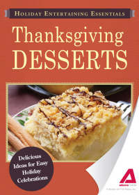 Cover image: Holiday Entertaining Essentials: Thanksgiving Desserts 9781440534546