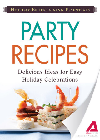 Cover image: Holiday Entertaining Essentials: Party Recipes 9781440534713