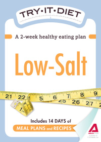 Cover image: Try-It Diet: Low Salt 9781440534805