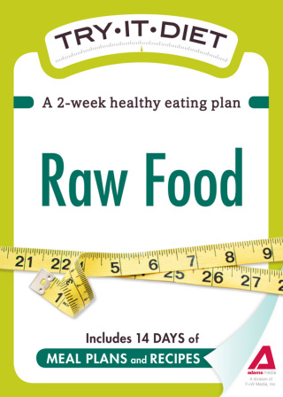 Cover image: Try-It Diet: Raw Food 9781440534836