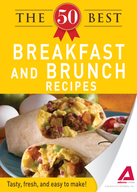 The 50 Best Breakfast and Brunch Recipes: Tasty, fresh, and easy to make! - FULL INSTANT DOWNLOAD | PDF DOCX EPUB