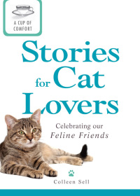 Cover image: A Cup of Comfort Stories for Cat Lovers 9781440537417